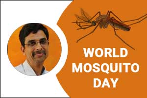 All about Malaria on International Mosquito Day: Dr Srikant Sharma