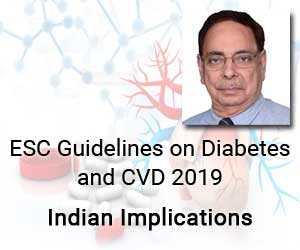 Understanding ESC Guidelines 2019 on Diabetes In Indian Scenario with Dr Upendra Kaul